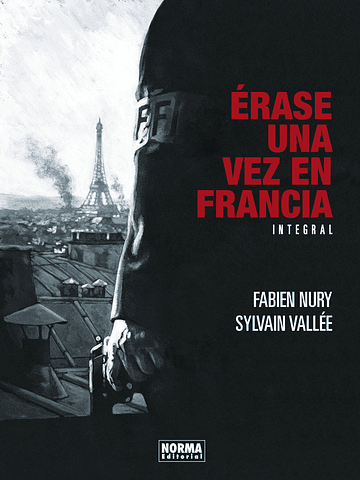 ERASE UNA VEZ EN FRANCIA. EDICION INTEGRAL - NORMA