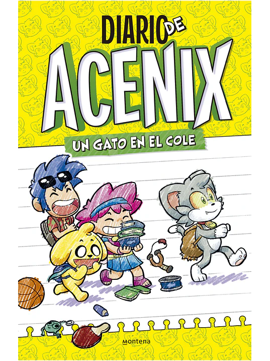 DIARIO DE ACENIX UN GATO EN EL COLE - MONTENA 1
