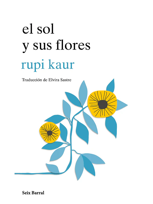 EL SOL Y SUS FLORES - SEIX BARRAL 1