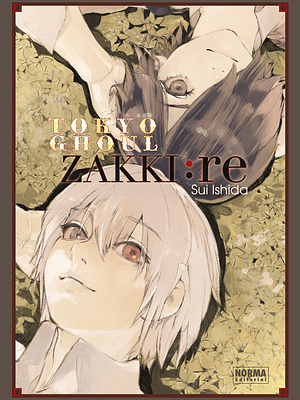 TOKYO GHOUL ZAKKI: RE - NORMA