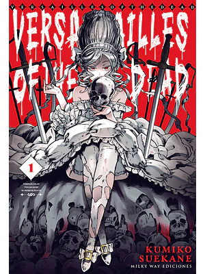 VERSAILLES OF THE DEAD 01 - MILKY WAY