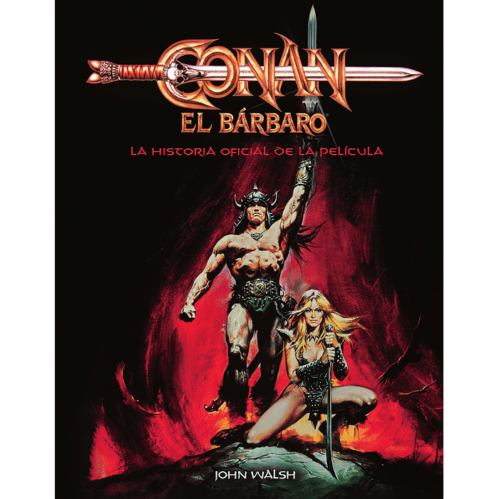 CONAN EL BARBARO: LA HISTORIA OFICIAL DE LA PELICULA - NORMA