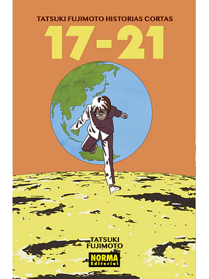 TATSUKI FUJIMOTO. HISTORIAS CORTAS 17-21 - NORMA