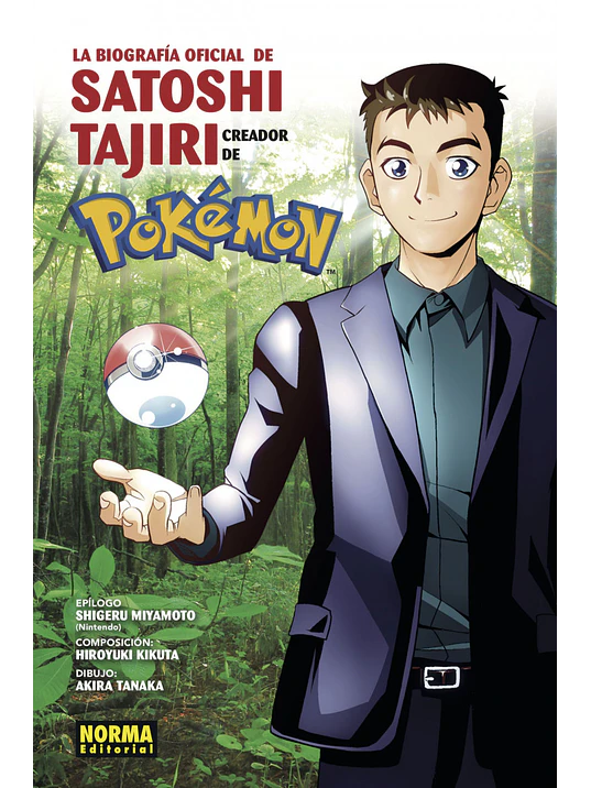 LA BIOGRAFIA OFICIAL DE SATOSHI TAJIRI, EL CREADOR DE POKEMON - NORMA 1