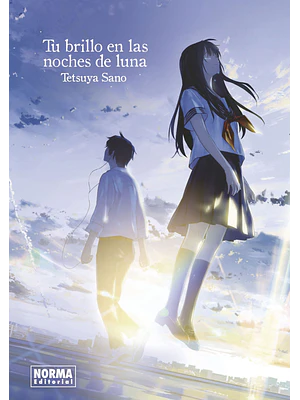 TU BRILLO EN LAS NOCHES DE LUNA NOVELA - NORMA