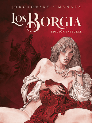 LOS BORGIA. EDICION INTEGRAL - NORMA