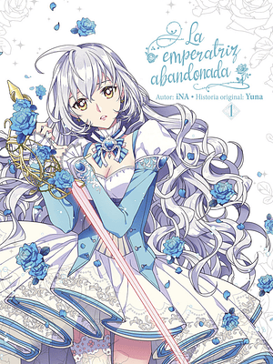 LA EMPERATRIZ ABANDONADA 01 - NORMA