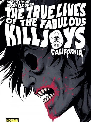 THE TRUE LIVES OF THE FABULOUS KILLJOYS 01: CALIFORNIA - NORMA