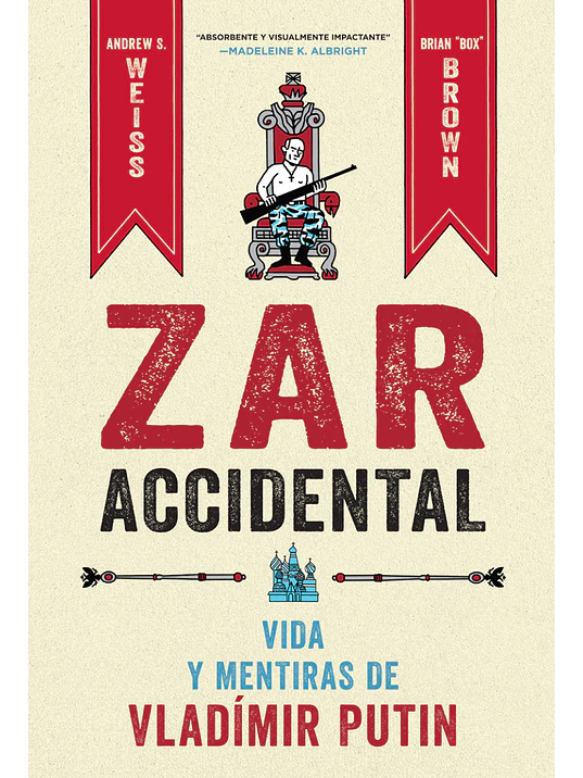 ZAR ACCIDENTAL: VIDA Y MENTIRAS DE VLADIMIR PUTIN - NORMA 1