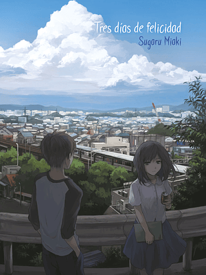 TRES DIAS DE FELICIDAD NOVELA - NORMA