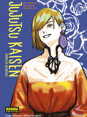 JUJUTSU KAISEN: UN CAMINO DE ESPINAS AL AMANECER NOVELA - NORMA