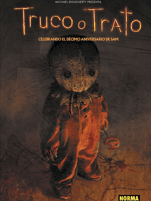 TRUCO O TRATO. CELEBRANDO EL DECIMO ANIVERSARIO DE SAM - NORMA