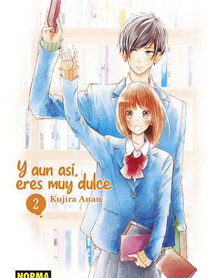 Y AUN ASI, ERES MUY DULCE 02 - NORMA