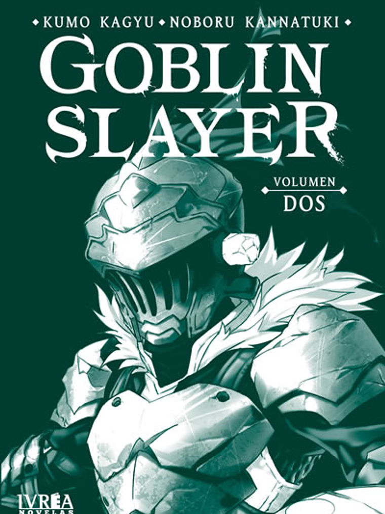 GOBLIN SLAYER NOVELA 02 - IVREA ESPANA 1