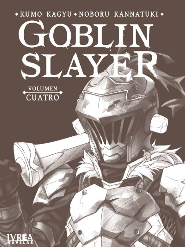 GOBLIN SLAYER NOVELA 04 - IVREA ESPANA 1