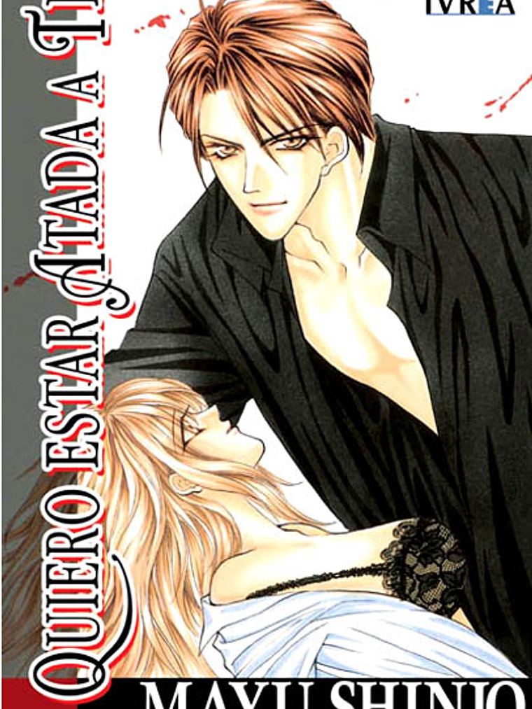 QUIERO ESTAR ATADA A TI - IVREA ESPANA 1