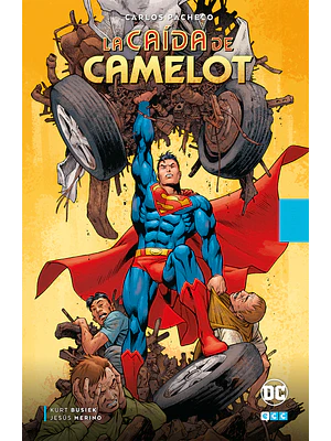FOCUS - CARLOS PACHECO: SUPERMAN: LA CAÍDA DE CAMELOT - ECC
