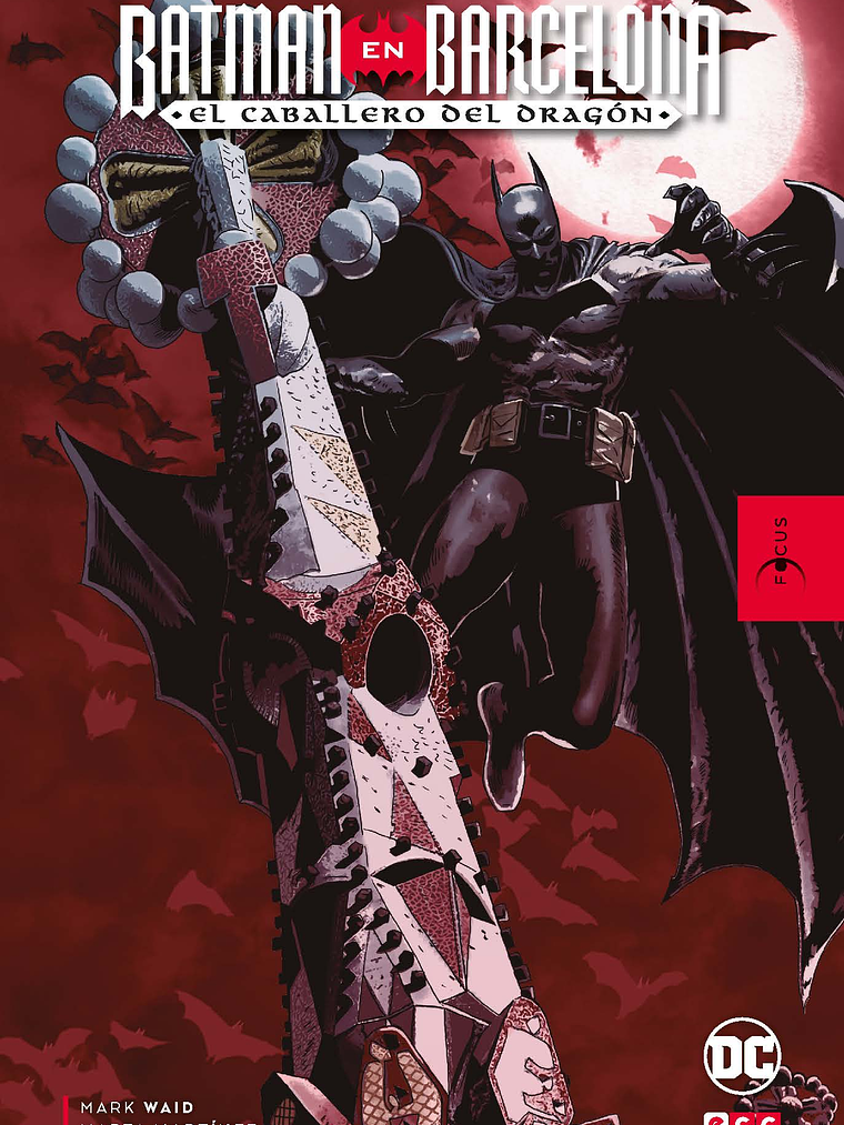 FOCUS - DIEGO OLMOS: BATMAN EN BARCELONA: EL CABALLERO DEL DRAG”N - ECC 1