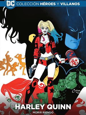COLECCIÓN HÉROES Y VILLANOS VOL. 11 - HARLEY QUINN: MORIR RIENDO - ECC