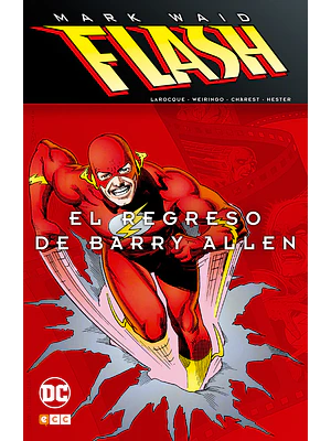 FLASH DE MARK WAID: EL REGRESO DE BARRY ALLEN - ECC