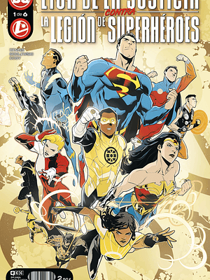 LIGA DE LA JUSTICIA CONTRA LA LEGION DE SUPERHEROES NUM. 1 DE 6 - ECC
