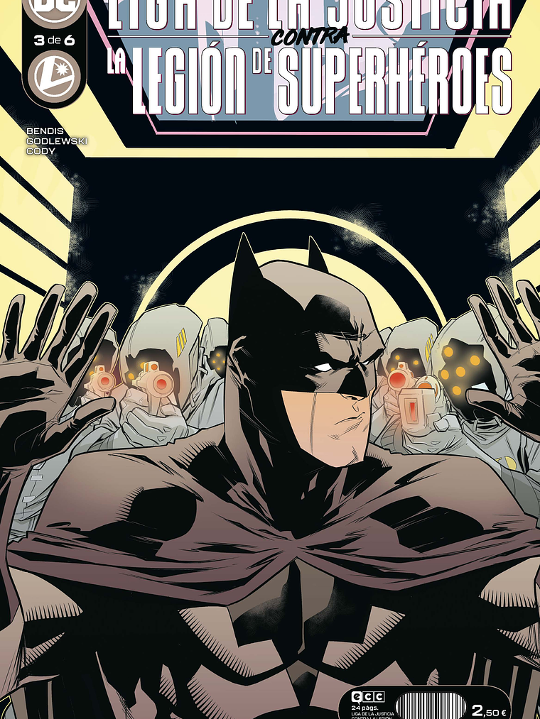 LIGA DE LA JUSTICIA CONTRA LA LEGION DE SUPERHEROES NUM. 3 DE 6 - ECC 1