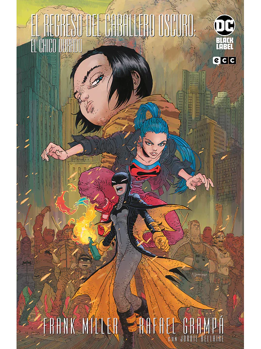 EL REGRESO DEL CABALLERO OSCURO: EL CHICO DORADO EDICION DELUXE - ECC 1