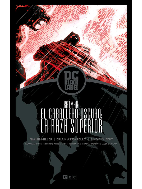 BATMAN: EL CABALLERO OSCURO - LA RAZA SUPERIOR BIBLIOTECA DC BLACK LABEL - ECC 1