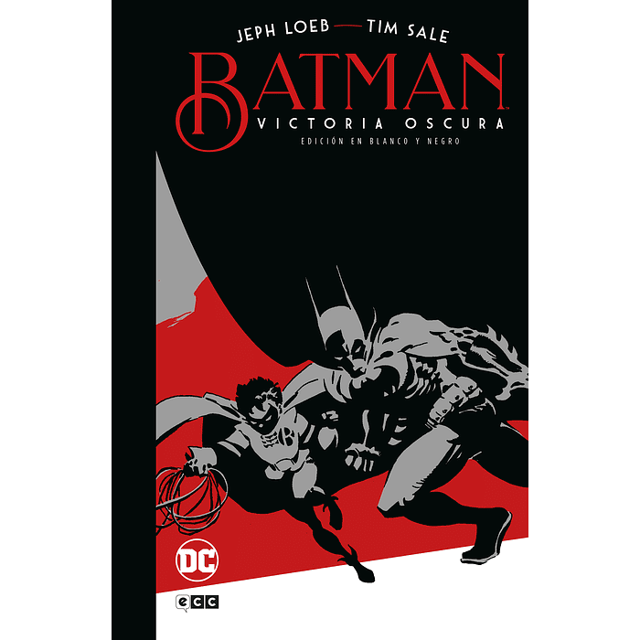 BATMAN: VICTORIA OSCURA - EDICION DELUXE EN BLANCO Y NEGRO - ECC