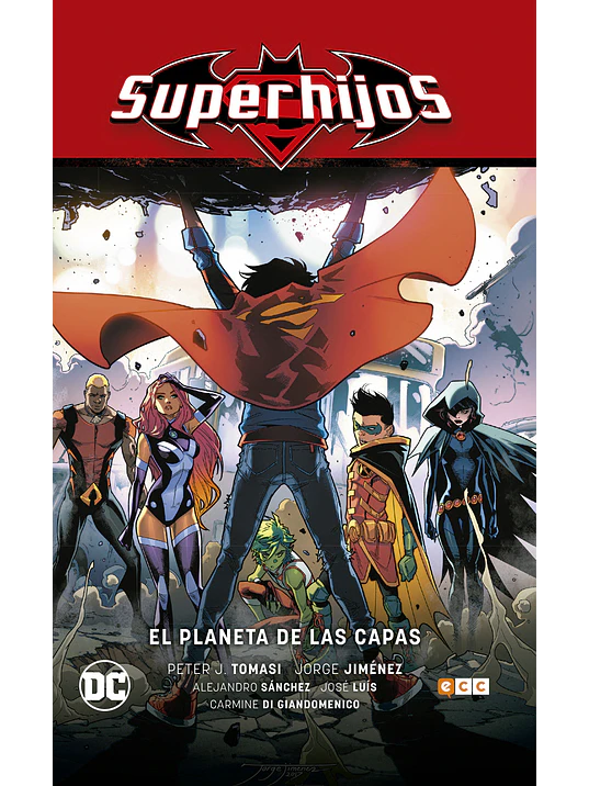 SUPERHIJOS VOL. 02: EL PLANETA DE LAS CAPAS RENACIMIENTO PARTE 2 - ECC 1
