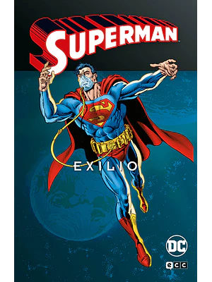 SUPERMAN: EXILIO VOL. 1 DE 2 SUPERMAN LEGENDS - ECC