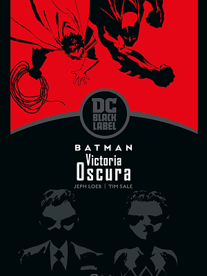 BATMAN: VICTORIA OSCURA BIBLIOTECA DC BLACK LABEL - ECC