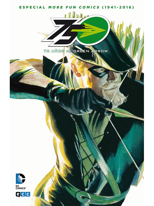 75 ANOS DE GREEN ARROW: ESPECIAL MORE FUN COMICS 1941-2016 - ECC 1