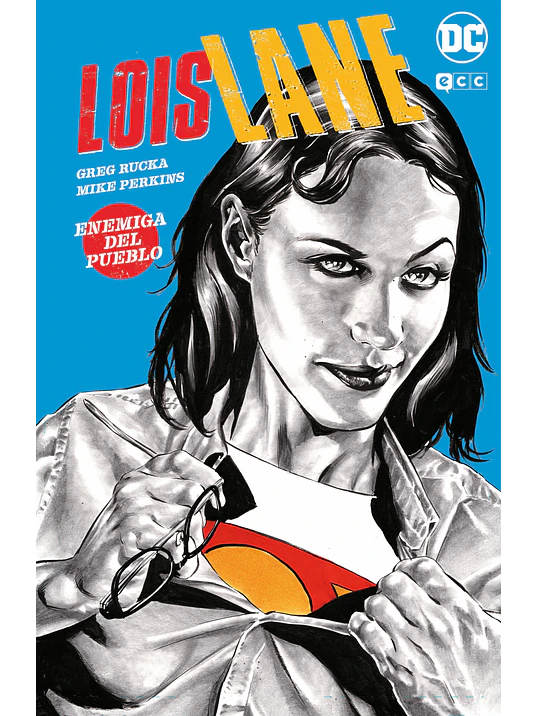 LOIS LANE: ENEMIGA DEL PUEBLO - ECC 1