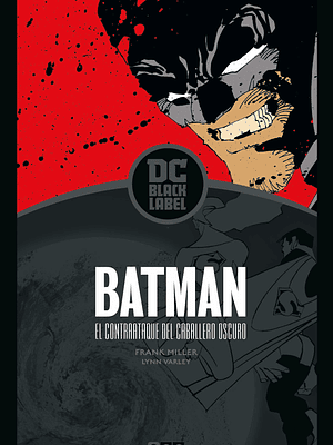 BATMAN: EL CONTRAATAQUE DEL CABALLERO OSCURO BIBLIOTECA DC BLACK LABEL - ECC