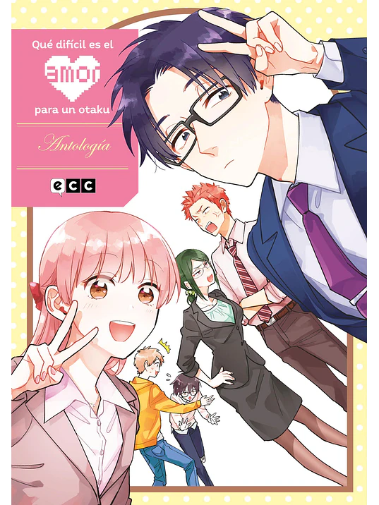 QUE DIFICL ES EL AMOR PARA UN OTAKU: ANTOLOGêA - ECC 1