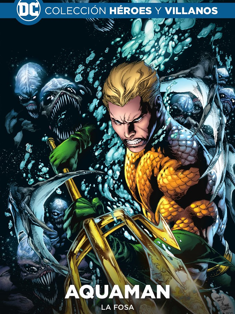 COLECCIÓN HÉROES Y VILLANOS VOL. 16 - AQUAMAN: LA FOSA - ECC 1