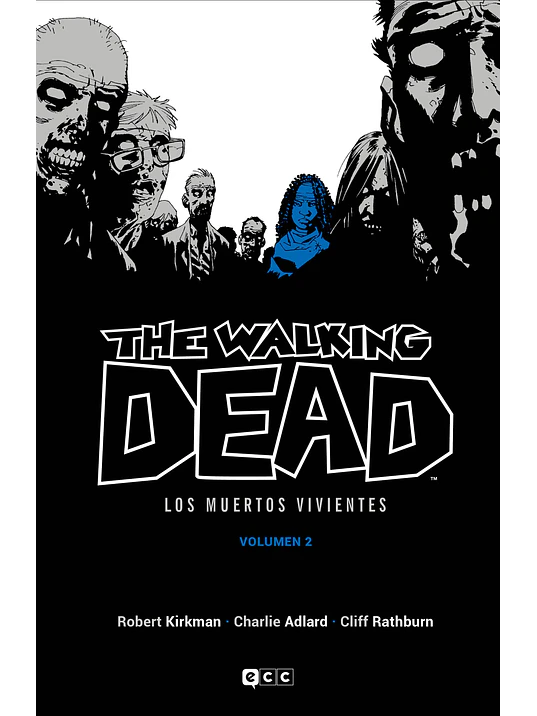 THE WALKING DEAD LOS MUERTOS VIVIENTES VOL. 02 DE 16 - ECC 1