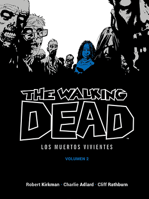 THE WALKING DEAD LOS MUERTOS VIVIENTES VOL. 02 DE 16 - ECC