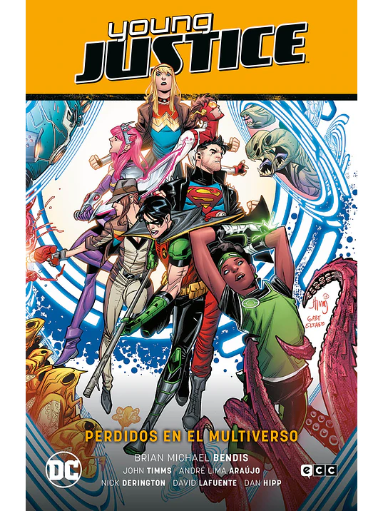 YOUNG JUSTICE VOL. 03: PERDIDOS EN EL MULTIVERSO PERDIDOS EN EL MULTIVERSO PARTE 3 - ECC 1