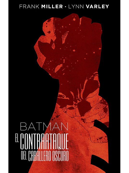 BATMAN: EL CONTRAATAQUE DEL CABALLERO OSCURO EDICION DELUXE - ECC 1