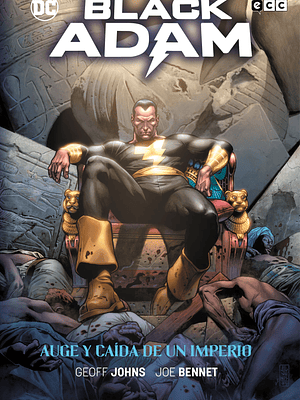 BLACK ADAM: AUGE Y CA_A DE UN IMPERIO - ECC