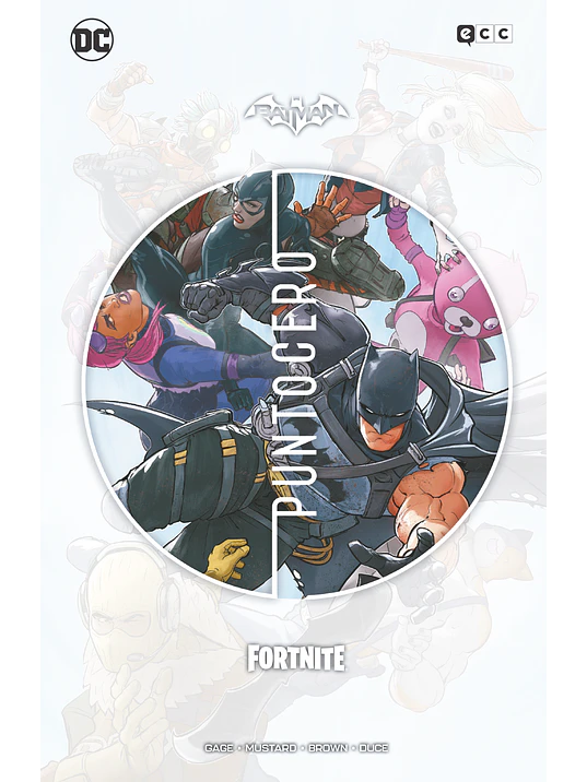 BATMAN-FORTNITE: PUNTO CERO - ECC 1
