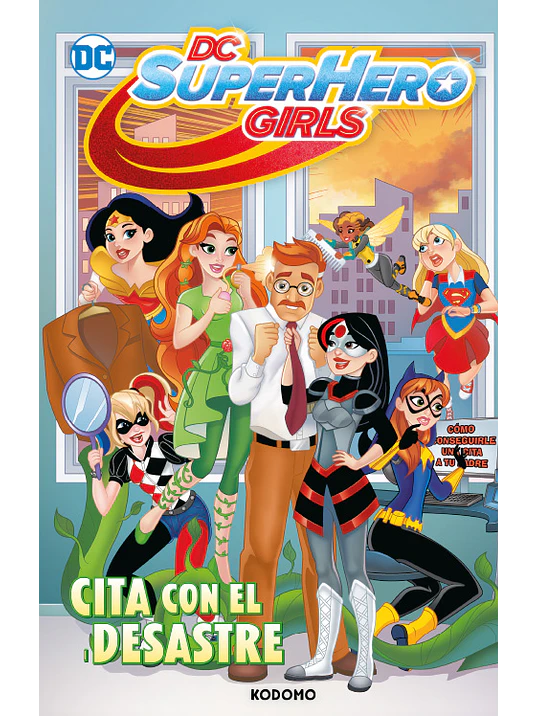 DC SUPER HERO GIRLS: CITA CON EL DESASTRE - ECC 1