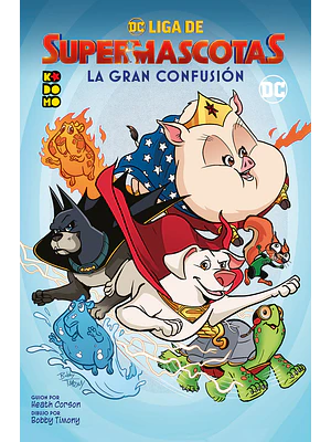 DC LIGA DE SUPERMASCOTAS: LA GRAN CONFUSI”N - ECC