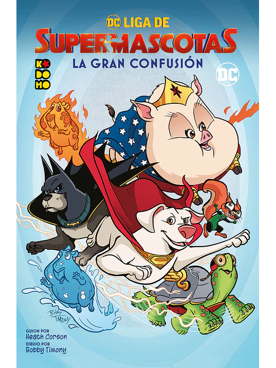 DC LIGA DE SUPERMASCOTAS: LA GRAN CONFUSI”N - ECC 1