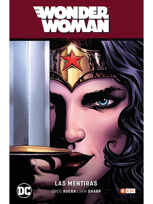 WONDER WOMAN VOL. 01: LAS MENTIRAS WW SAGA - RENACIMIENTO PARTE 1 - ECC 1