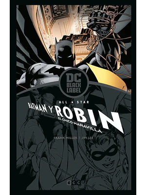ALL-STAR BATMAN Y ROBIN, EL CHICO MARAVILLA BIBLIOTECA DC BLACK LABEL - ECC