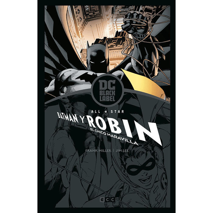 ALL-STAR BATMAN Y ROBIN, EL CHICO MARAVILLA BIBLIOTECA DC BLACK LABEL - ECC