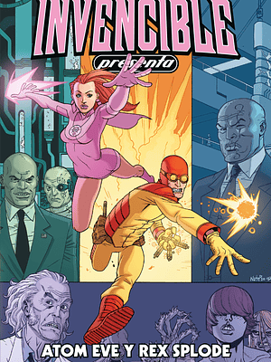 INVENCIBLE PRESENTA: ATOM EVE Y REX SPLODE - ECC
